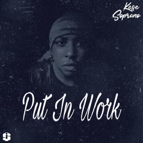 Put In Work | Boomplay Music