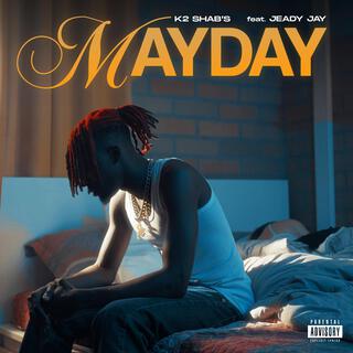 MAYDAY ft. jeady jay lyrics | Boomplay Music