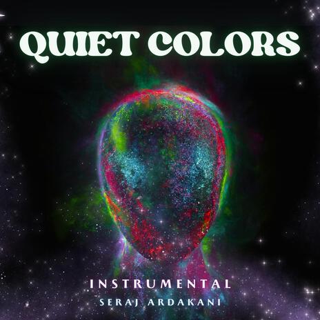 Quiet Colors | Boomplay Music