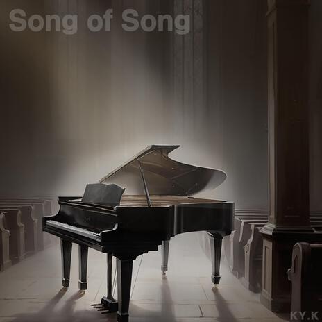 Song of Song | Boomplay Music