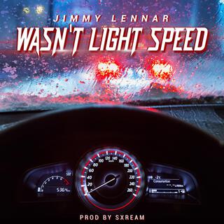 Wasn't Light (Speed)