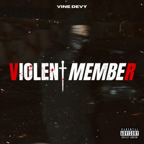 Violent Member | Boomplay Music