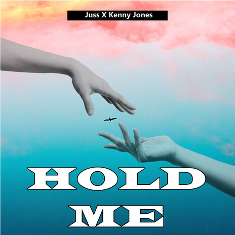 Hold Me ft. Kenny Jones | Boomplay Music