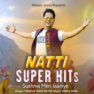 SUSHMA MERI JANIYE -NATTI SUPER HITs