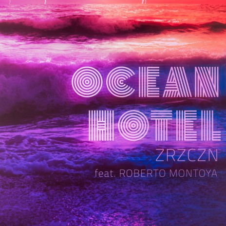 Ocean Hotel ft. Roberto Montoya | Boomplay Music