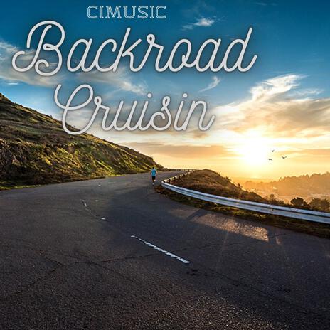 Backroad Cruisin | Boomplay Music