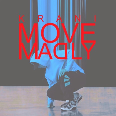 move madly | Boomplay Music