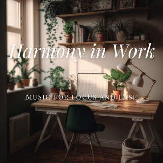 Harmony in Work: Music for Focus and Ease