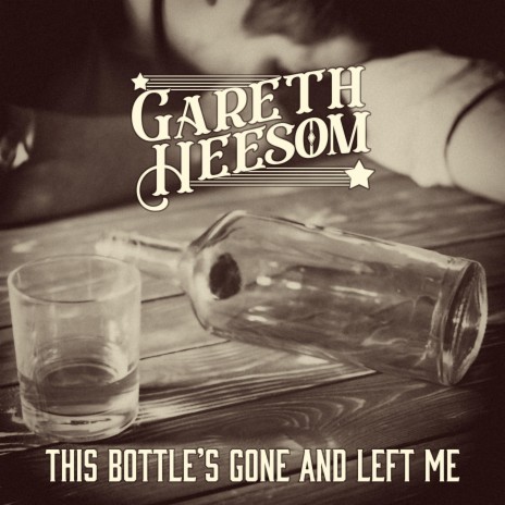 This Bottle's Gone And Left Me | Boomplay Music