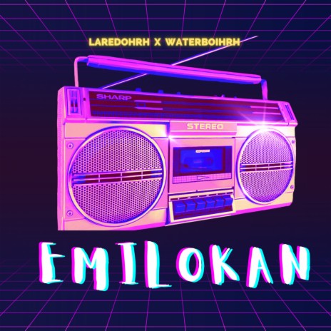 Emilokan ft. WaterboiHRH | Boomplay Music