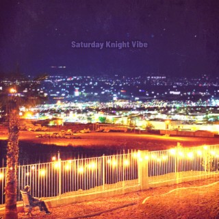 iKnight Radio: Saturday Knight Vibe Edition