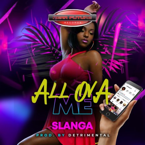 All Ova Me | Boomplay Music