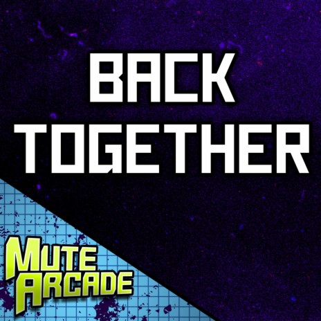 Back Together | Boomplay Music