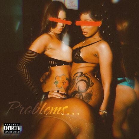 Problems | Boomplay Music