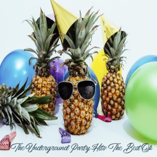 The Underground Party Hits: The Best Of