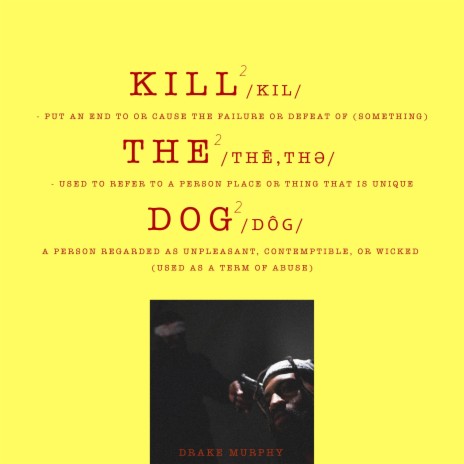 Kill the Dog | Boomplay Music