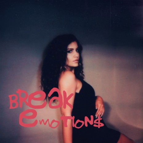 Break Emotions | Boomplay Music