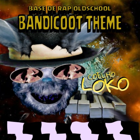 Base de Rap Oldschool (Bandicoot Theme) | Boomplay Music