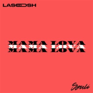 Mama Lova (feat. Souli)