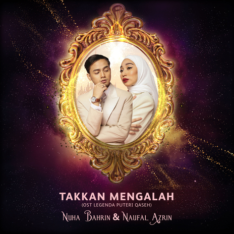 Takkan Mengalah (Original Movie Soundtrack Lagenda Puteri Qaseh) ft. Naufal Azrin | Boomplay Music