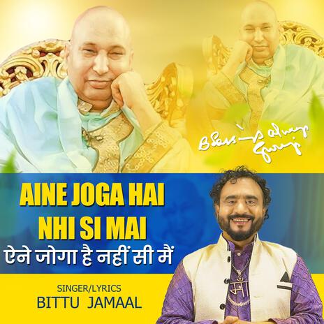 Aine Joga Hai Nhi Si Mai (Live Guruji Satsang) | Boomplay Music