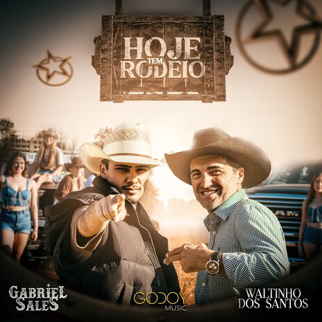 Hoje Tem Rodeio ft. Godoy Music & Waltinho dos Santos | Boomplay Music