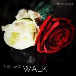 The Last Walk