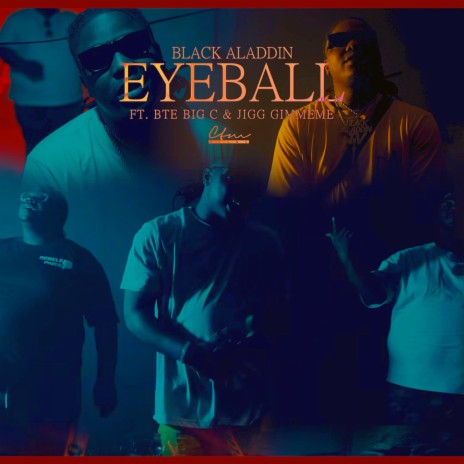 Eyeball ft. BTE Big C & Jigg Gimmeme | Boomplay Music