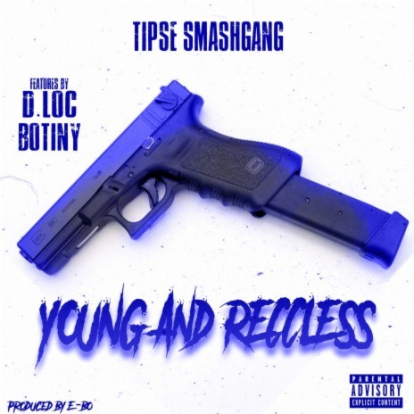 Young & Reccless ft. Botiny & D.Loc | Boomplay Music