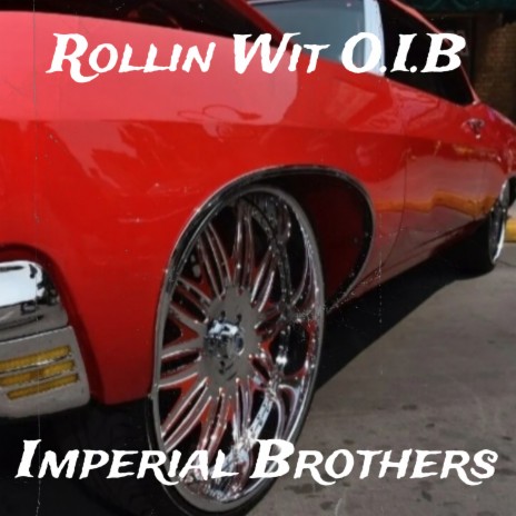 Rollin Wit O.I.B | Boomplay Music