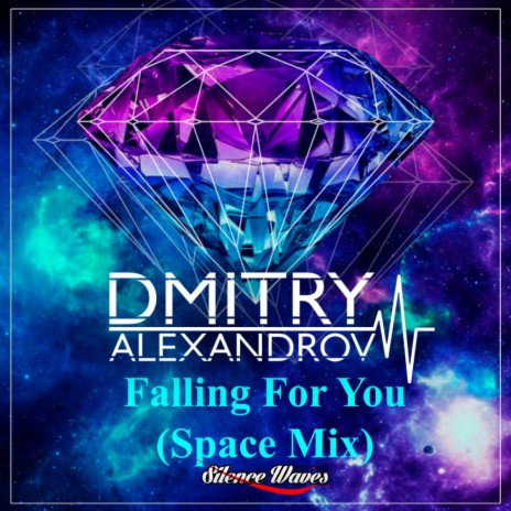 Falling For You (Space Radio Edit)