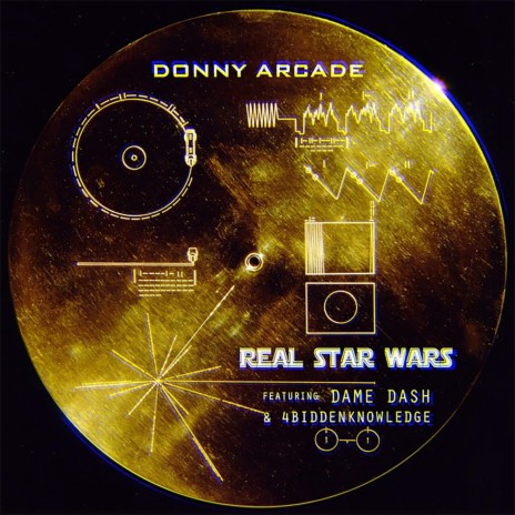 Real Star Wars (feat. Dame Dash & 4biddenknowledge)