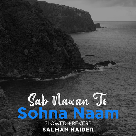 Sab Nawan To Sohna Naam Lofi | Boomplay Music