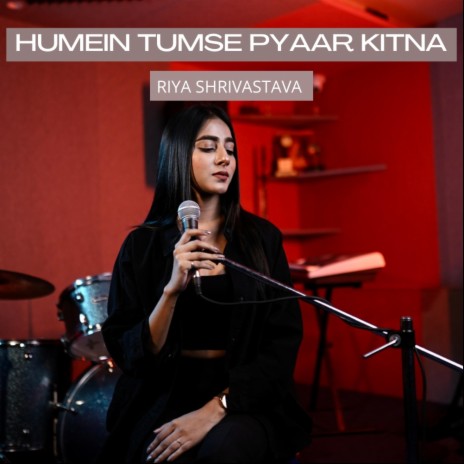 Humein Tumse Pyaar Kitna | Boomplay Music