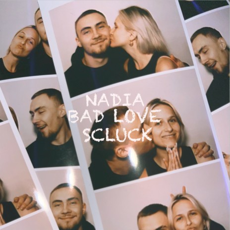 bad love ft. SCLUCK | Boomplay Music