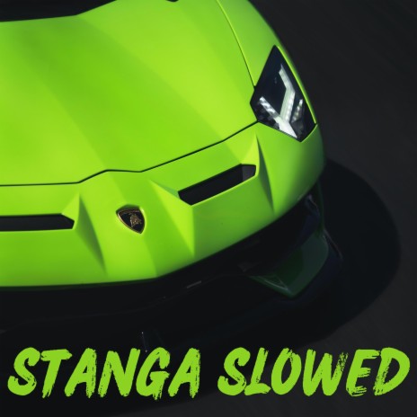 STANGA (Slowed & Reverb)