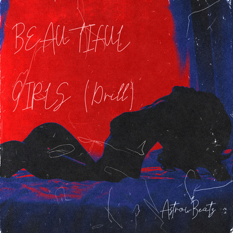 Beautiful Girls (Drill) | Boomplay Music