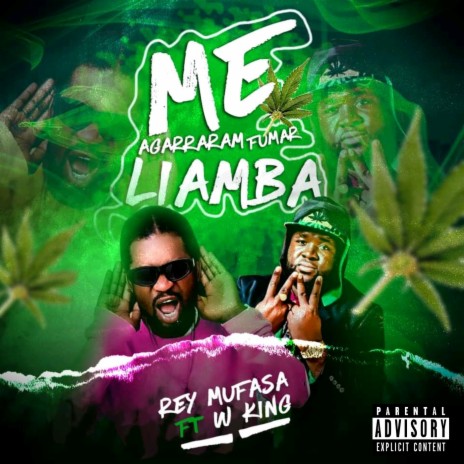 Me Agarraram Fumar Liamba ft. W King | Boomplay Music