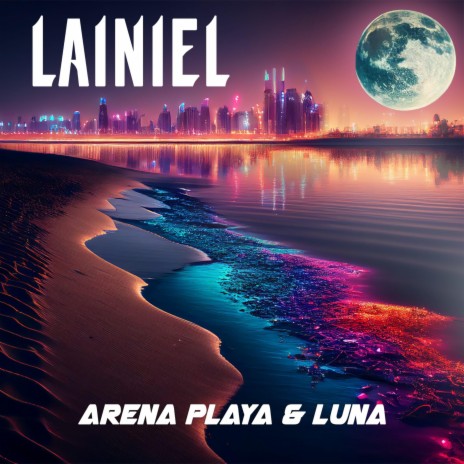 Arena, Playa & Luna | Boomplay Music