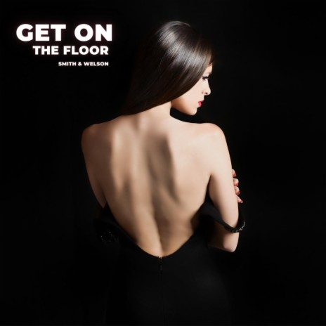 Get On The Floor (DJ Global Byte Mix) | Boomplay Music