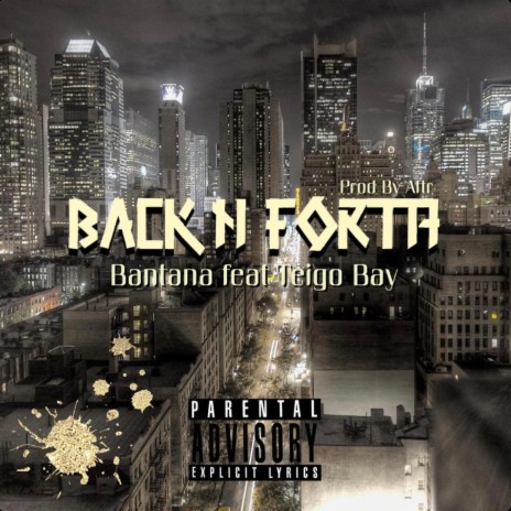 Back N Forth ft. Teigo Bay | Boomplay Music