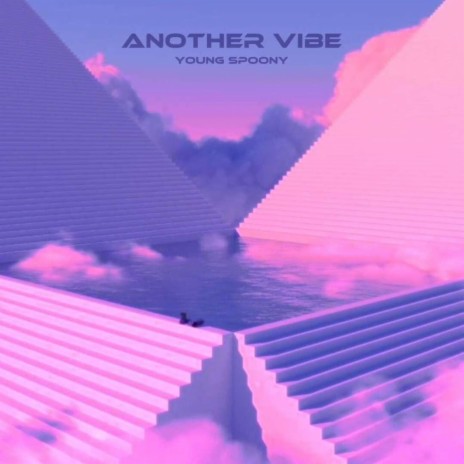 Another Vibe | Boomplay Music