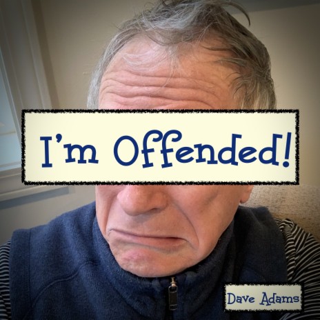 I'm Offended | Boomplay Music