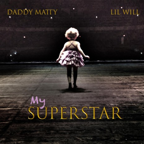 My Superstar (feat. LIL Will) | Boomplay Music
