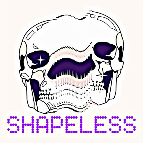 Shapeless | Boomplay Music