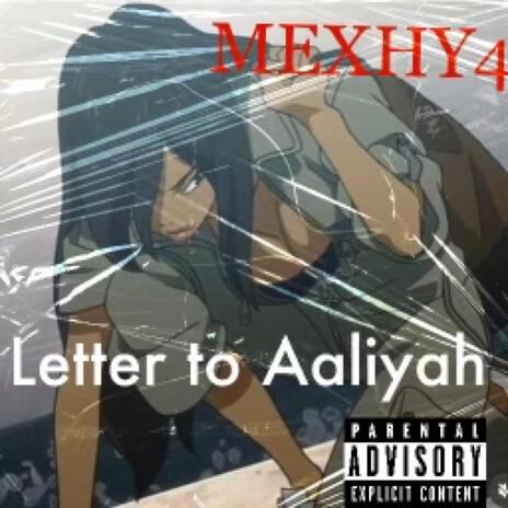 Letter To Aaliyah | Boomplay Music