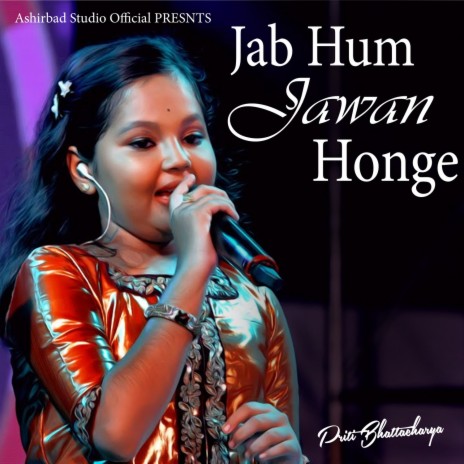 Jab Hum Jawan Honge | Boomplay Music