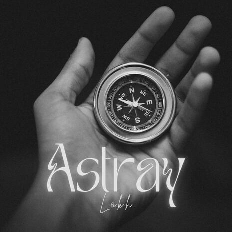 Astray | Boomplay Music