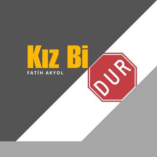 Kız Bi Dur