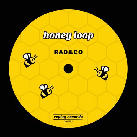 Honey Loop | Boomplay Music